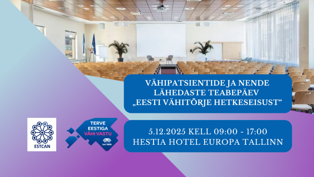 Eesti Vähiliidu teabepäev patsientidele ja nended lähedastele